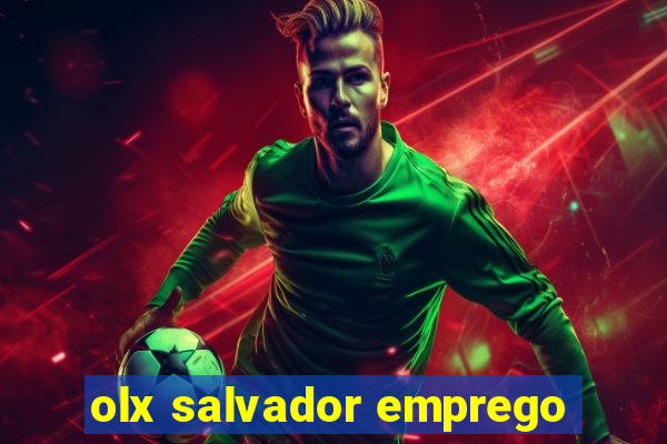 olx salvador emprego